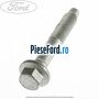 Surub prindere amortizor punte spate inferior Ford Fiesta 2013-2017 1.25 82 cp SNJA, SNJB, SNJC, SNJD benzina