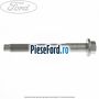 Surub prindere amortizor spate model combi superior Ford Focus 2008-2011 1.6 Ti 115 cp HXDA, HXDB, SIDA benzina