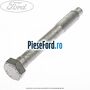 Surub prindere arc foi Ford Transit Connect 2002-2014 1.8 Di 75 cp BHPA, P7PA, P7PB, R2PA diesel