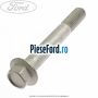 Surub prindere arc foi spre fata Ford Ranger 2012-2015 2.2 TDCi 120 cp ENPF, GBVAJPF diesel