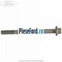 Surub prindere baie ulei lung Ford B-Max 1.0 EcoBoost 100 cp SFJA, SFJB, SFJC, SFJD benzina