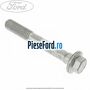Surub prindere bascula fata inspre fata Ford Fiesta 2005-2008 1.6 TDCi 90 cp HHJA, HHJB diesel