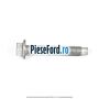 Surub prindere bascula fata inspre fata Ford Fiesta 2017-2023 1.1 Ti-VCT 70 cp XPJA, XPJB, XPJC, XPJD benzina
