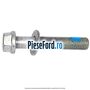 Surub prindere bascula fata inspre fata Ford Galaxy 2015-2023 2.0 EcoBoost 240 cp R9CD, R9CI benzina