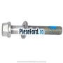Surub prindere bascula fata inspre fata Ford Galaxy 2015-2023 2.0 TDCi 150 cp T7CI, T7CJ, T7CK, T7CL diesel