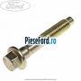 Surub prindere brat suspensie spate Ford Mondeo 1993-1996 1.8 TD 90 cp RFM, RFN diesel