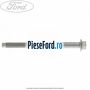 Surub prindere bucsa bascula in spre fata Ford Transit 2006-2014 2.4 TDCi 140 cp H9FB diesel