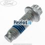 Surub prindere butuc roata spate 27 mm Ford Fiesta 2013-2017 1.5 TDCi 95 cp XVJB, XVJC diesel