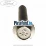Surub prindere caseta directie Ford Tourneo Custom 2014-2018 2.2 TDCi 125 cp CYF4, CYFF diesel