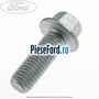 Surub prindere fuzeta punte spate Ford Transit 2014-2018 2.0 EcoBlue RWD 130 cp BKRA, YMHA, YMR6 diesel