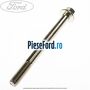 Surub prindere galerie admisie, pompa servodirectie Ford Transit 2006-2014 2.2 TDCi 136 cp USRA, USRB diesel