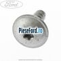 Surub prindere ornament vertical Ford Focus 2014-2018 1.6 TDCi 115 cp T1DA, T1DB diesel