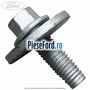 Surub prindere panou fata 25 mm Ford Tourneo Custom 2014-2018 2.2 TDCi 100 cp DRF4, DRFF, DRFG diesel