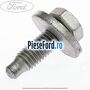 Surub prindere plansa bord, aripa Ford Grand C-Max 2016-2020 1.5 TDCi 120 cp XWDA, XWDB, XWDC, XWDD, XWDE diesel