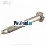 Surub prindere punte fata in spre fata Ford Fiesta 2005-2008 1.4 16V 80 cp FXJA, FXJB benzina