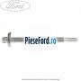 Surub prindere punte fata inspre fata Ford Fiesta 2013-2017 1.0 EcoBoost 100 cp SFJA, SFJB, SFJC, SFJD benzina