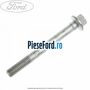 Surub prindere punte spate 105 mm Ford B-Max 1.0 EcoBoost 125 cp M1JE, M1JH benzina
