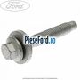 Surub prindere punte spate inspre spate Ford Focus 2008-2011 1.8 125 cp Q7DA, QQDA, QQDB benzina