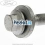 Surub prindere punte spate inspre spate Ford Kuga 2013-2016 1.6 EcoBoost 150 cp JQMA, JQMB benzina