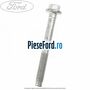 Surub prindere ramforsare bara Ford Transit 2006-2014 2.2 TDCi 115 cp SRFA, SRFB, SRFC, SRFD, SRFE diesel