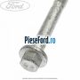 Surub prindere ramforsare bara Ford Transit 2014-2018 2.2 TDCi 125 cp CY14, CYF5, CYFG, USF6 diesel