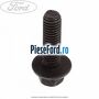 Surub prindere rulment presiune Ford S-Max 2007-2014 2.0 TDCi 130 cp AZWA diesel
