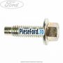 Surub prindere simering arbore cotit spate Ford B-Max 1.4 LPG 90 cp RTJC LPG