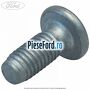 Surub prindere suport coloana directie Ford Focus 2011-2014 1.6 EcoBoost 150 cp JQDA, JQDB, YUDA benzina