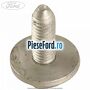 Surub prindere suport joja ulei Ford Fiesta 2013-2017 1.6 TDCi 95 cp T3JA, TZJA, TZJB diesel