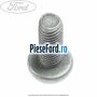 Surub prindere suport volan Ford Transit 2014-2018 2.2 TDCi 125 cp CY14, CYF5, CYFG, USF6 diesel