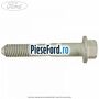 Surub prindere tendon spate inferior Ford Galaxy 2015-2023 1.5 EcoBoost 160 cp UNCJ, UNCK benzina