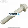 Surub prindere tendon spate inferior Ford S-Max 2015-2023 2.0 TDCi 150 cp T7CI, T7CJ, T7CK, T7CL diesel
