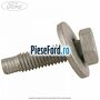 Surub prindere vas spalator barbriz Ford C-Max 2016-2020 1.5 TDCi 95 cp XXDA, XXDC, XXDD diesel