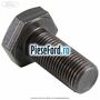 Surub prindere volanta Ford Focus 1998-2004 1.6 16V 100 cp FYDA, FYDB, FYDC, FYDD benzina