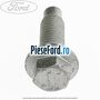 Surub scurt prindere suport brida bara stabilizatoare Ford Focus 2011-2014 1.0 EcoBoost 125 cp M1DA, M1DC, M1DD benzina