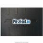 Tavita portbagaj Ford Fiesta 2017-2023 1.0 EcoBoost 95 cp M0JA benzina