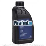 1 Antigel Ford POAT -37C 1L culoare verde Ford Fiesta 2008-2012 1.4 97 cp RTJA, RTJB, SPJA, SPJC, SPJE benzina