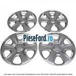 1 Set capace roti 15 inch model 2 Ford Tourneo Courier 2014-2018 1.6 TDCi 95 cp T3CA, T3CB, T3CC diesel