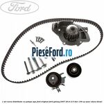 1 Set curea distributie cu pompa apa Ford original Ford Galaxy 2007-2014 2.0 TDCi 136 cp