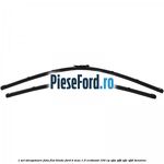 1 Set stergatoare fata flat blade Ford B-Max 1.0 EcoBoost 100 cp SFJA, SFJB, SFJC, SFJD benzina