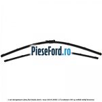 1 Set stergatoare fata flat blade Ford C-Max 2016-2020 1.5 EcoBoost 150 cp M8DB, M8DF benzina