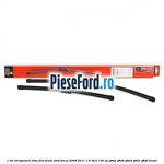 1 Set stergatoare fata flat blade Ford Focus 2008-2011 1.6 TDCi 109 cp G8DA, G8DB, G8DD, G8DE, G8DF diesel