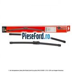 1 Set stergatoare fata flat blade Ford Ka plus 2019-2020 1.5 Ti 120 cp dragon benzina
