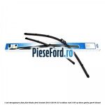 1 Set stergatoare fata flat blade Ford Transit 2014-2018 2.0 EcoBlue RWD 130 cp BKRA, YMHA, YMR6 diesel