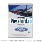 1 Software navigatie Ford Sync II 2021 Ford Fiesta 2017-2023 1.0 EcoBoost mHEV 125 cp B7JA, B7JB, B7JC Hybrid