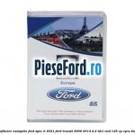 1 Software navigatie Ford Sync II 2021 Ford Transit 2006-2014 2.2 TDCi RWD 125 cp