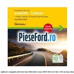 1 Software navigatie Ford Tom Tom 2022 Ford S-Max 2007-2014 2.0 TDCi 163 cp