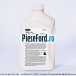 1 Ulei axa spate 75W S-FVA 1L Ford Fiesta 2017-2023 1.0 EcoBoost 101 cp SFJE, SFJF, SFJH, SFJJ, SFJK, SFJN benzina
