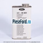 1 Ulei compresor DE-BEV motor electric 40 ML Ford Fusion 1.6 100 cp