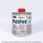 1 Ulei compresor SA-FVA 250 ML Ford Focus 2011-2014 1.6 TDCi ECOnetic 105 cp NGDA, NGDB diesel